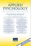 APPLIED PSYCHOLOGY-AN INTERNATIONAL REVIEW-PSYCHOLOGIE APPLIQUEE-REVUE INTERNATIONALE