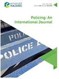 POLICING-AN INTERNATIONAL JOURNAL OF POLICE STRATEGIES & MANAGEMENT