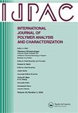INTERNATIONAL JOURNAL OF POLYMER ANALYSIS AND CHARACTERIZATION